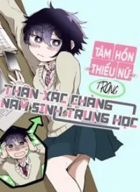 Tâm hồn thiếu nữ trong thân xác chàng nam sinh trung học