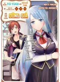 Vì Muốn Tỏ Tình Với Cô Lễ Tân Nên Tôi Thường Xuyên Lui Tới Guild Rồi Dần Trở Thành Dũng Giả