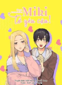 Miki, Tớ Yêu Cậu!