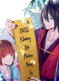 BOSS Khủng Bố Chiếm Đoạt Ta