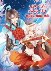 Cướp lấy nàng dâu mừng năm mới