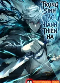 Đạo Tặc Trọng Sinh Tung Hoành Thiên Hạ