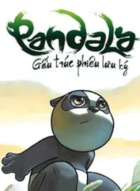Pandala - Gấu trúc phiêu lưu ký